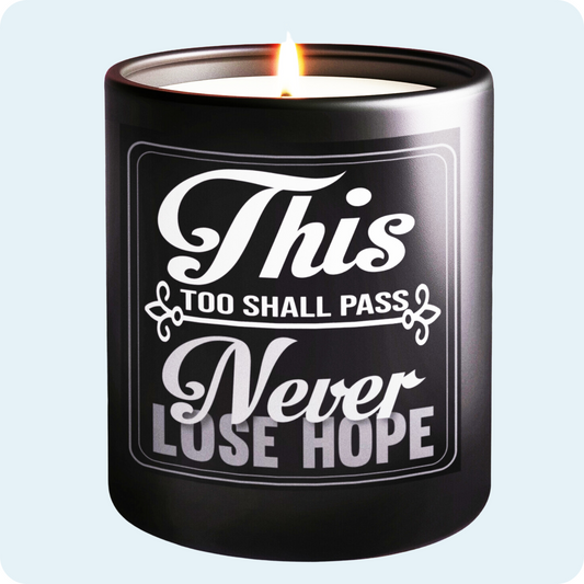 This Too Shall Pass: A Candle of Hope